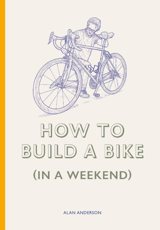 Boek: 'How to build a bike (in a weekend)'