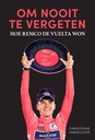 Boek 'Om nooit te vergeten'