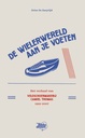 De Wielerwereld aan je voeten ( Dries De Zaetijd)