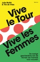 Boek ' Vive le Tour, vive les Femmes '